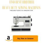 BROTHER HEAVY DUTY SEWING MACHINES