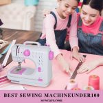 BEST SEWING MACHINE UNDER 100