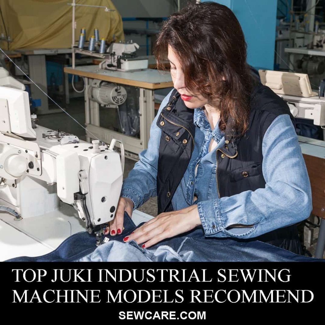Top 5 Juki Industrial Sewing Machine Models by the Pros Sew Care