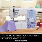 How to Thread a Brother Sewing Machine